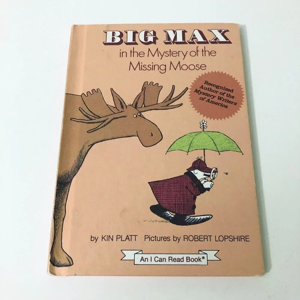 Vtg 1977 Big Max in the Mystery of the Missing Moose by Kin Platt